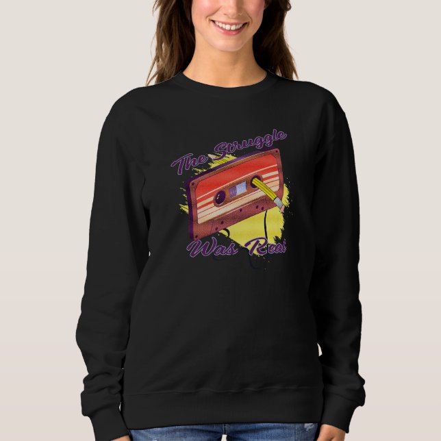 The Struggle Was Real 70s Music Mix Tape Nightmare Sweatshirt (Vorderseite)