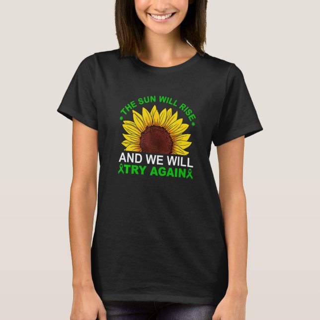 The Sun Will Rise We'll try Again Mental Health Aw T-Shirt (Vorderseite)
