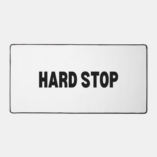 The Surface of Finality | Hard Stop Command  Schreibtischunterlage (Vorderseite)