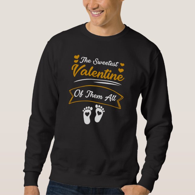 The Sweetest Valentines of them all Little Hearts  Sweatshirt (Vorderseite)