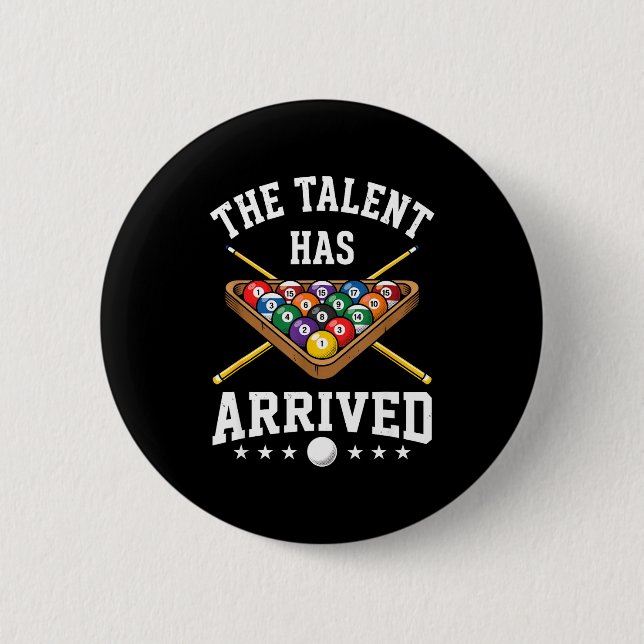The Talent Has Arrived Funny Billiards Ol Player  Button (Vorderseite)