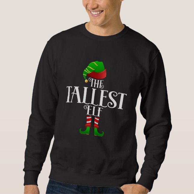 the tallest elf Matching Christmas Family Sweatshirt (Vorderseite)