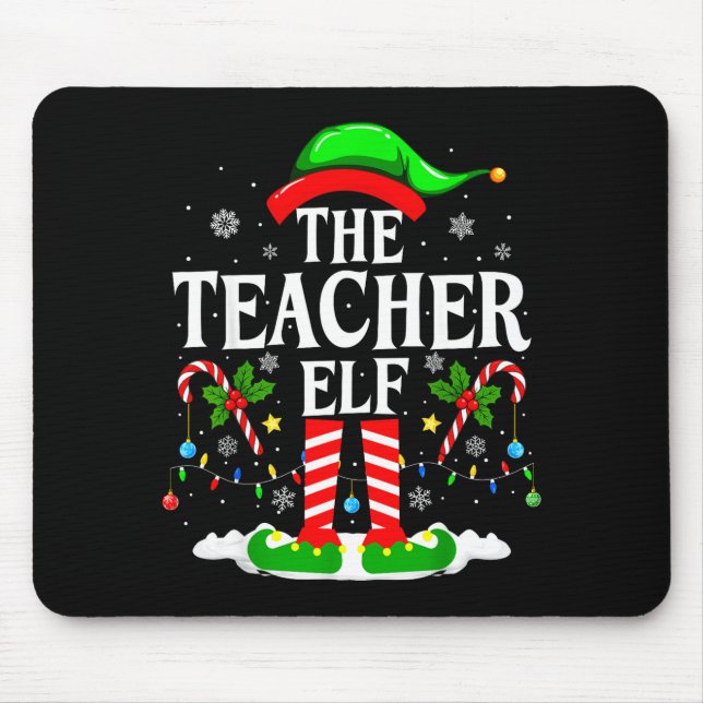 The Teacher Elf Funny Xmas Teachers Christmas Teac Mousepad (Vorne)