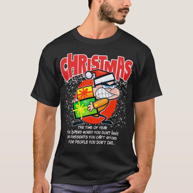 The teeshirt for people who don't like Christmas T-Shirt (Vorderseite)