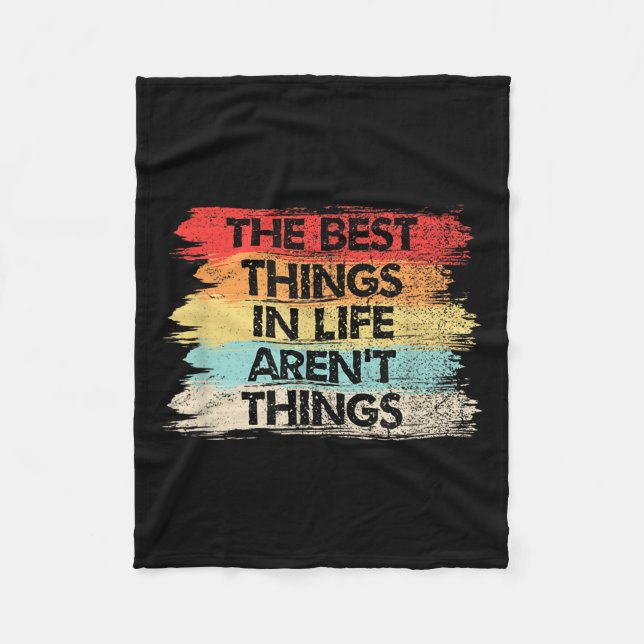 The Things In Life Aren't Things Motivational Quot Fleecedecke (Vorderseite)