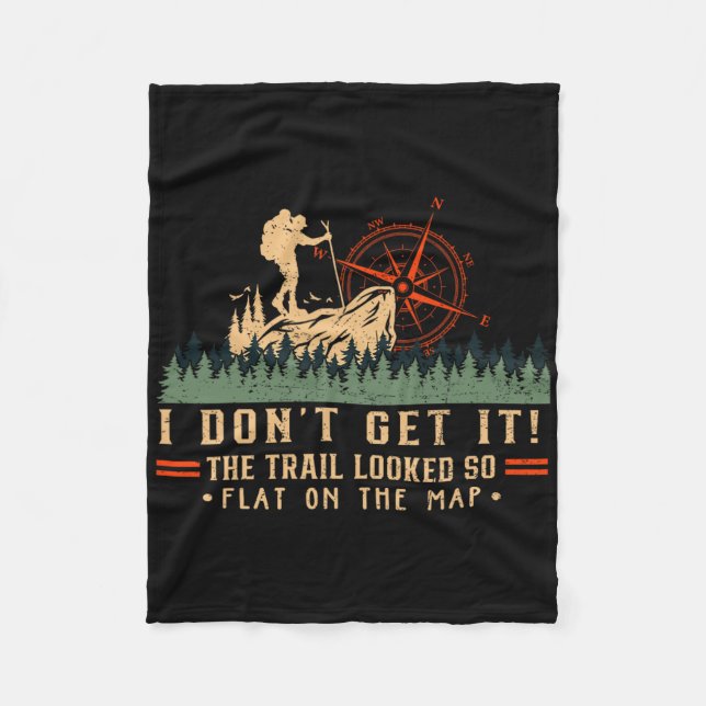 The Trail Looked So Flat On Map Funny Hiking Slow  Fleecedecke (Vorderseite)