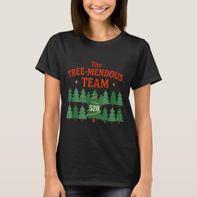 The Treemendous Team Funny Christmas Work  T-Shirt (Vorderseite)