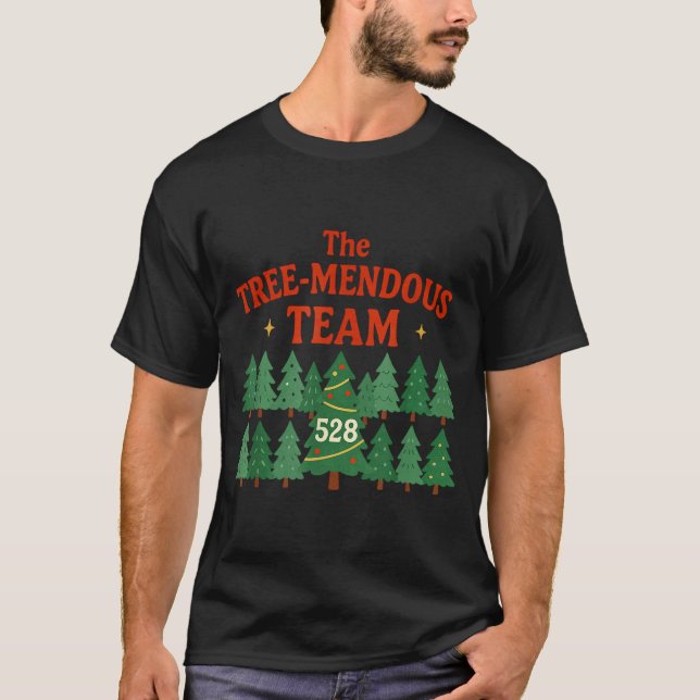 The Treemendous Team Funny Christmas Work  T-Shirt (Vorderseite)