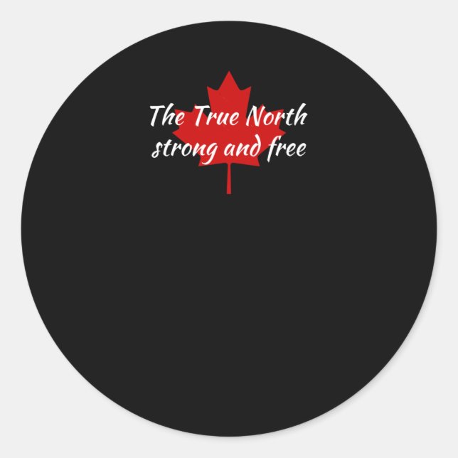 The True North Strong And Free Aufkleber  (Vorderseite)