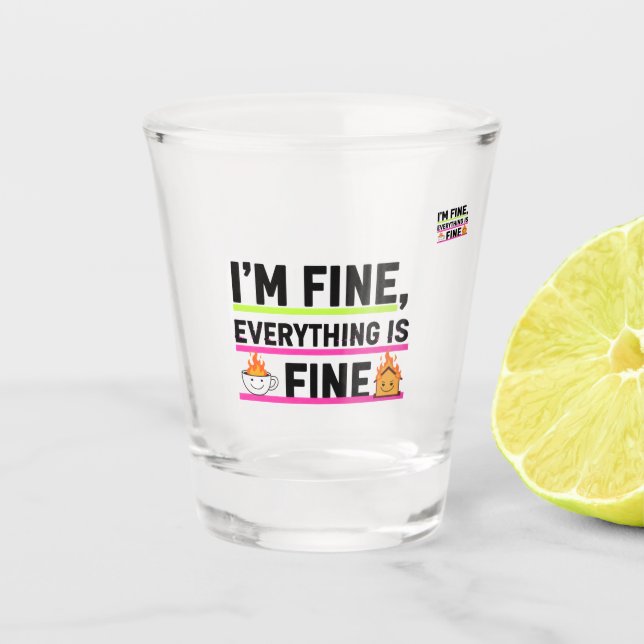The Ultimate "I'm Fine" Labels Shot Glasses Schnapsglas (Vorderseite)