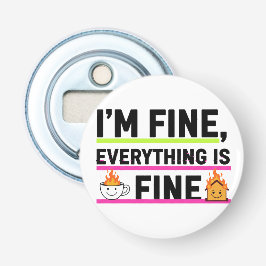 The Ultimate "I'm Fine" Men's Hoodies Flaschenöffner