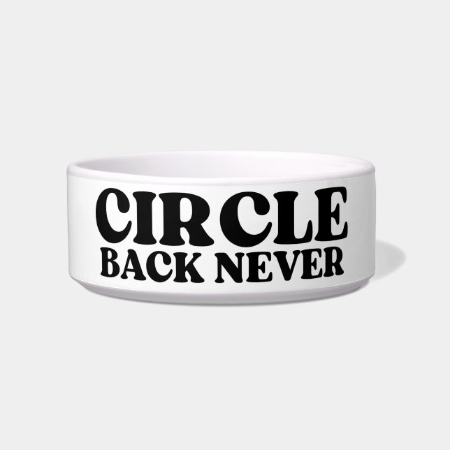 The Unreachable Unit | Circle Back Never Pet Bowl Napf (Vorderseite)