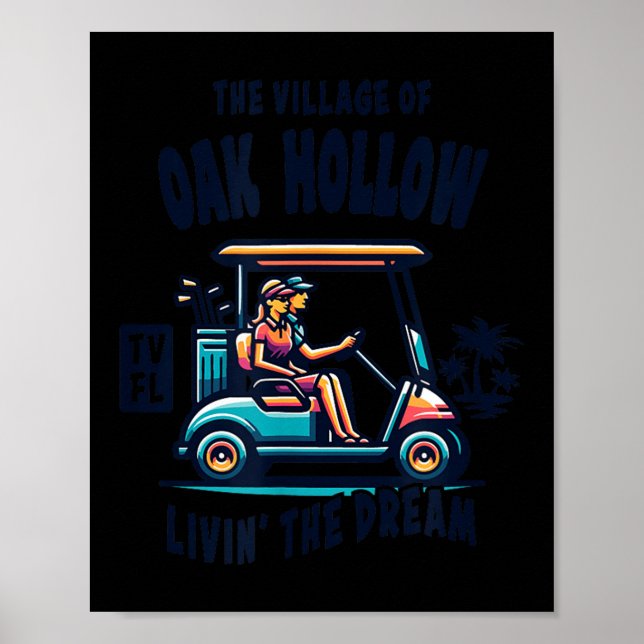 The Village Of Oak Hollow Golf Cart Design  Poster (Vorne)