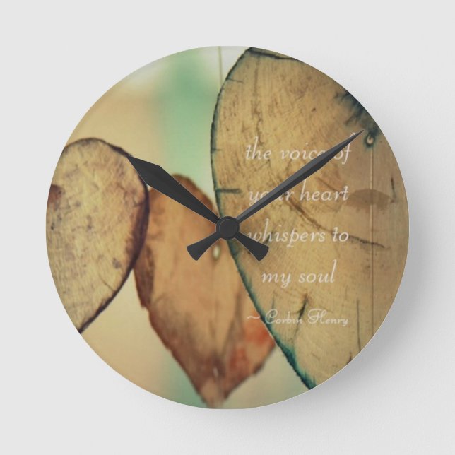 The Voice of Your Heart Whispers To My Soul Runde Wanduhr (Vorderseite)