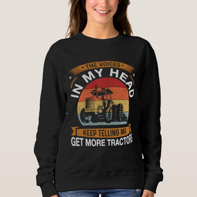The Voices In My Head Keep Telling Me Get More Tra Sweatshirt (Vorderseite)