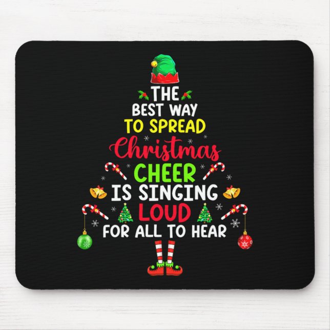 The Way To Spread Christmas Cheer Is Singing Loud  Mousepad (Vorne)