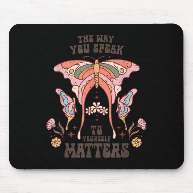 The Way You Speak To Yourself S  Mousepad (Vorne)