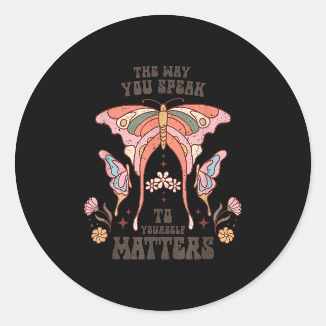 The Way You Speak To Yourself S  Runder Aufkleber (Vorderseite)