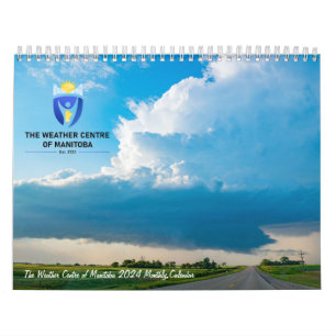 The Weather Centre of Manitoba 2024 Calendar Kalender