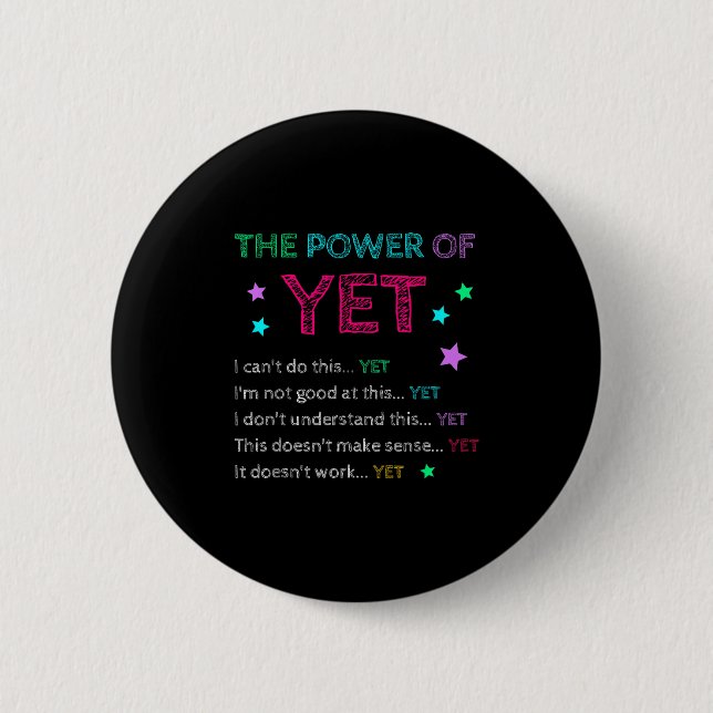 The Wer Of Yet Back To School Insrational Teacher  Button (Vorderseite)