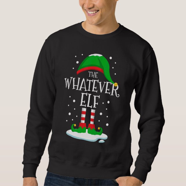The Whatever Elf Christmas Family Matching Xmas Gr Sweatshirt (Vorderseite)