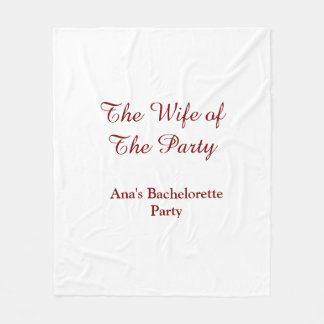 The wife of the party bachelorette party name date fleecedecke