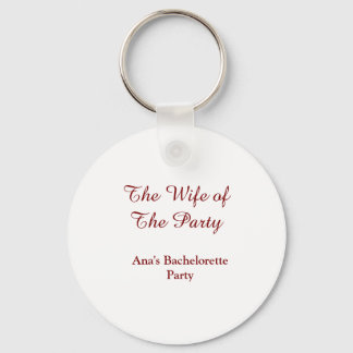 The wife of the party bachelorette party name date schlüsselanhänger