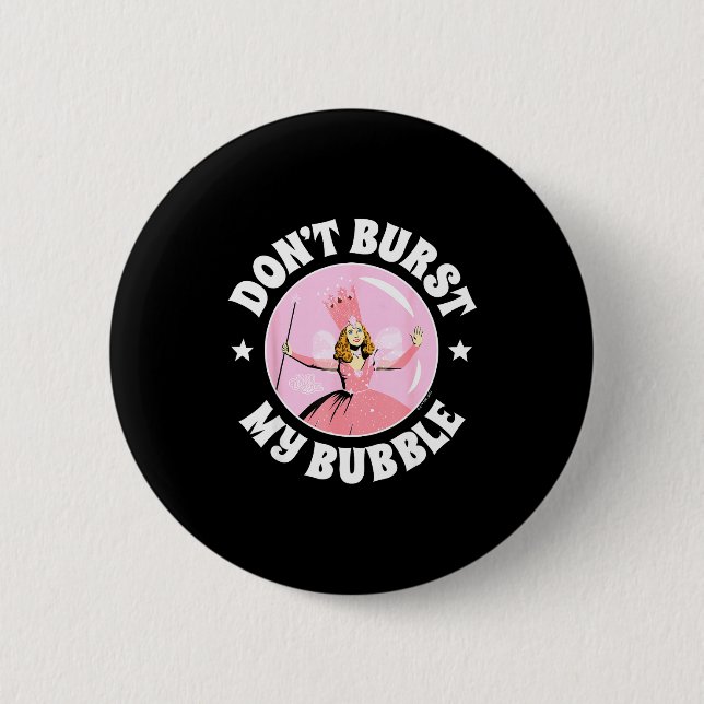 The Wizard Of Oz - Don't Burst My Bubble  Button (Vorderseite)
