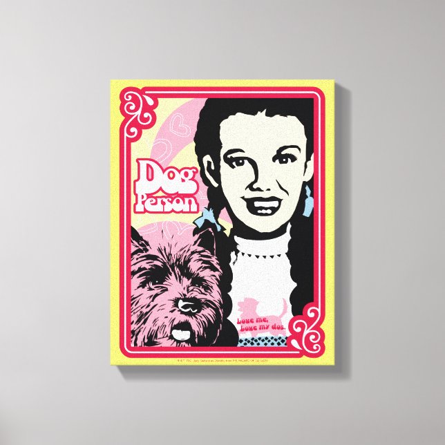 The Wizard Of Oz™ | Dorothy™ & Toto™ - Dog Person Leinwanddruck (Vorderseite)