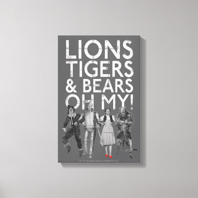 The Wizard Of Oz™ | Lions Tigers & Bears Oh My! Leinwanddruck (Vorderseite)