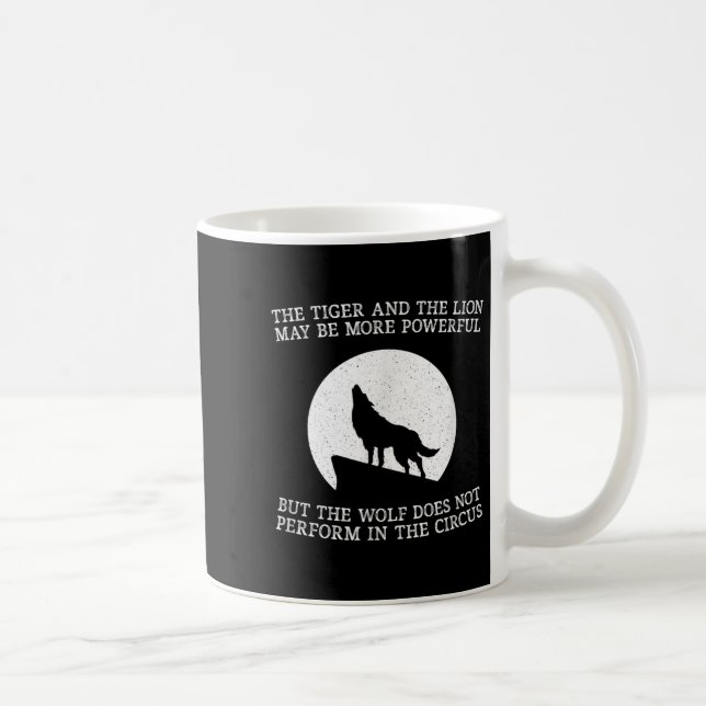 The Wolf Doesn't Perform In The Circus Cool Wolf M Kaffeetasse (Rechts)
