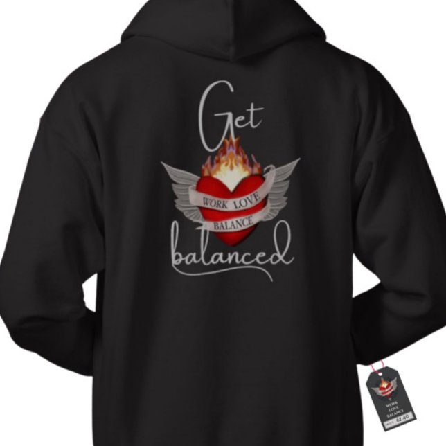 The WORK LOVE BALANCE - Get Balanced  Hoodie (Von Creator hochgeladen)