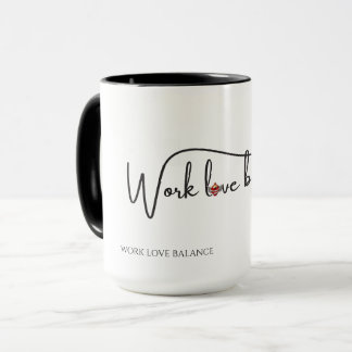 The WORK LOVE BALANCE script w/compass heart mini Tasse