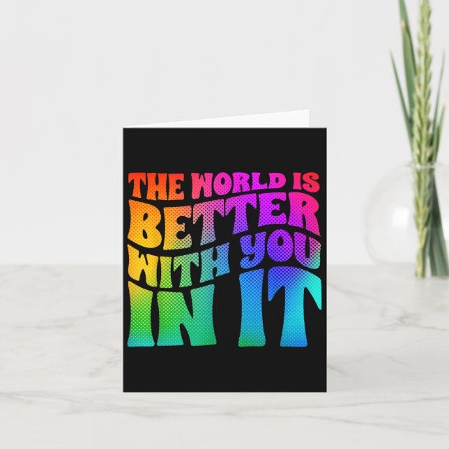 The World Is Better With You In It Mental Health A Karte (Vorderseite)