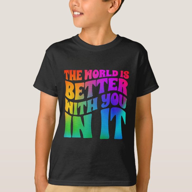 The World Is Better With You In It Mental Health A T-Shirt (Vorderseite)