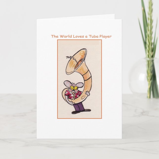 The World Loves a Tuba Player Karte (Vorderseite)