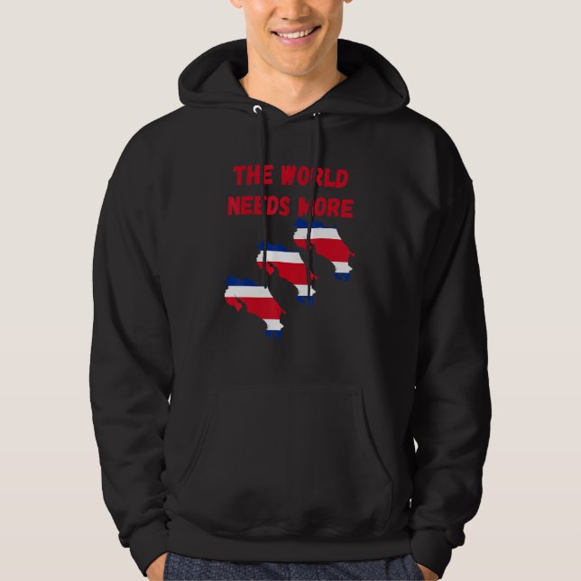 The World Needs More Costa Rica Costarican Hoodie (Vorderseite)