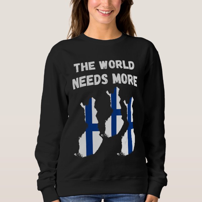 The World Needs More Finland Finnish Sweatshirt (Vorderseite)