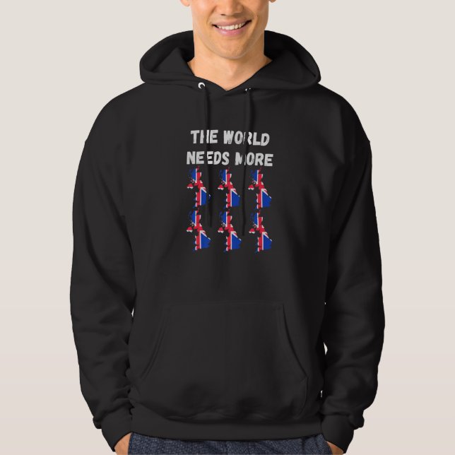 The World Needs More Great Britain British   Hoodie (Vorderseite)