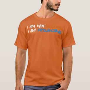Theater, das ich nicht schreie, ich verspreche Sch T-Shirt