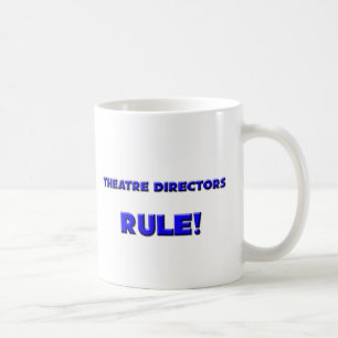 Theater-Direktoren Rule! Kaffeetasse
