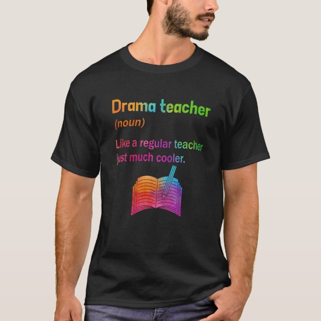 Theater Drama Lehrer Definition T-Shirt Funny Thea (Vorderseite)