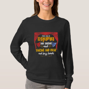 Theater Es wird Drama T-Shirt