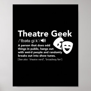 Theater Geek Definition Funny Musical Theater Poster