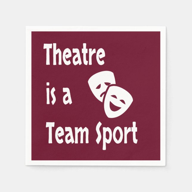 Theater ist eine Mannschaftssport, Schauspiel, Sch Serviette (Vorderseite)