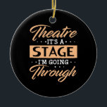 Theater ist es eine Bühne Schauspieler durch gehen Keramik Ornament<br><div class="desc">Theater ist es eine Bühne Schauspieler durch gehen</div>