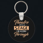 Theater ist es eine Bühne Schauspieler durch gehen Schlüsselanhänger<br><div class="desc">Theater ist es eine Bühne Schauspieler durch gehen</div>