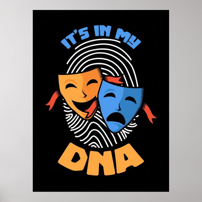 Theater ist es in meiner DNA Poster (Vorne)