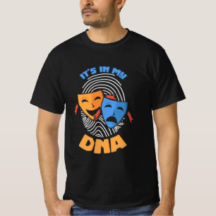 Theater ist es in meiner DNA T-Shirt