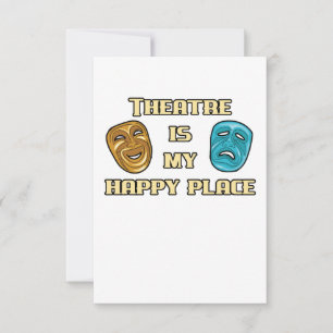 Theater ist mein glücklicher Platz Schauspielerin  Karte